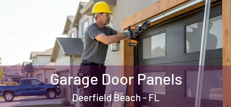 Garage Door Panels Deerfield Beach - FL