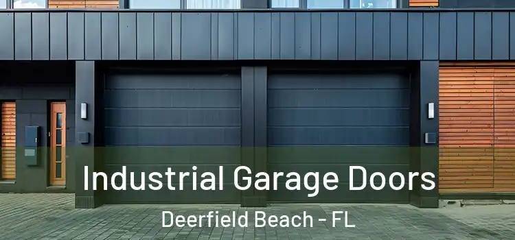  Industrial Garage Doors Deerfield Beach - FL