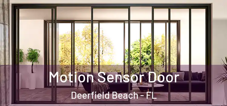 Motion Sensor Door Deerfield Beach - FL